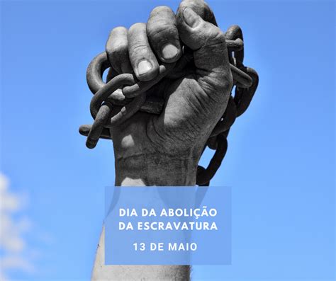 13 05 DIA DA ABOLIÇÃO DA ESCRAVATURA COLÉGIO ROCHA XAVIER MELHOR