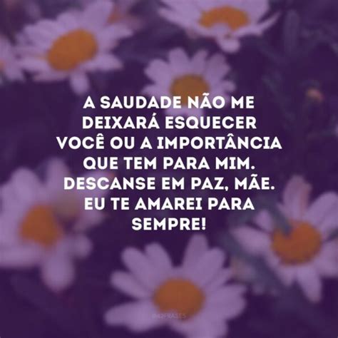 35 frases de saudades eternas da mãe que faz falta nos seus dias