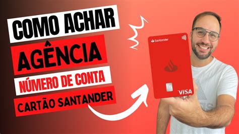 Como saber a agência e a conta no cartão SANTANDER YouTube