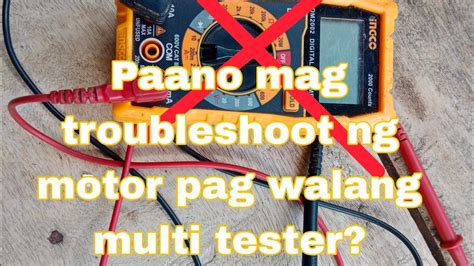 Paano Mag Troubleshoot Ng Motor Na Walang Kuryente Nang Walang Multi