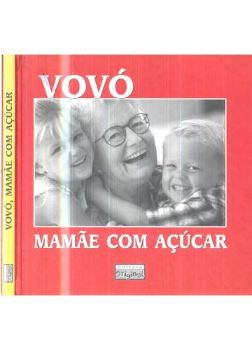 Sebo do Messias Livro Vovó Mamãe Açúcar