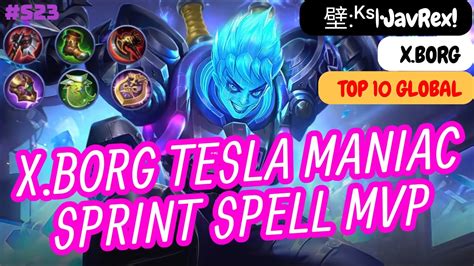 Xborg Tesla Maniac Sprint Spell MVP Top 10 Global Xborg 壁 ᴷˢ JavRex