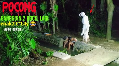 Prank POCONG Suka Gangguin 2 Bocil Lagi Enak2 C L4y Auto Berdiri