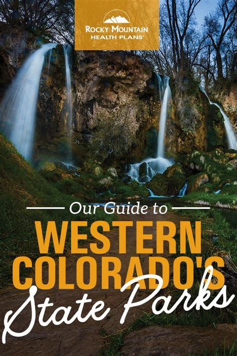 Our Guide To Western Colorados State Parks Rmhp Blog State Parks