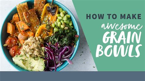 How To Make An Awesome Grain Bowl YouTube