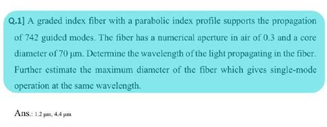 Solved Q 1 A Graded Index Fiber With A Parabolic Index Chegg