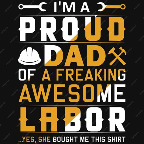 Premium Vector Im A Proud Dad Of A Freaking Awesome Labor Tshirt Design