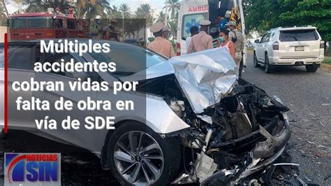 Múltiples accidentes cobran vidas por falta de obra en vía de SDE YouTube