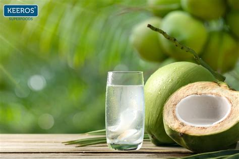 7 Natural Health Benefits Of Coconut Water Keeros Super Foods