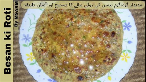 Besan Ki Roti By Msarm Authentic And Quick Recipe