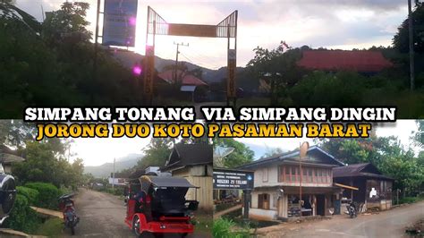 Simpang Tonang Ke Simpang Dingin Jorong Duo Koto Pasaman Barat YouTube