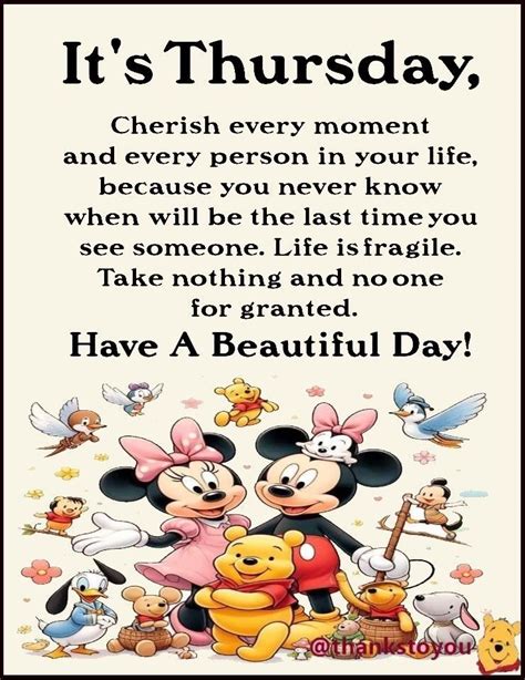 It S Thursday Cherish Every Moment And Every Person In Your Life