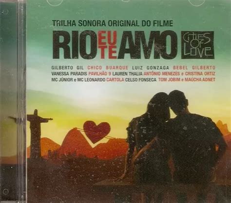 Cd Rio Eu Te Amo Trilha Sonora Original Do Filme Parcelamento Sem Juros