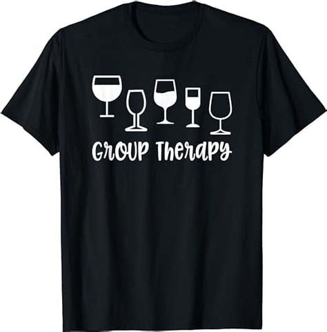 Group Therapy T Shirt Wine Glasses