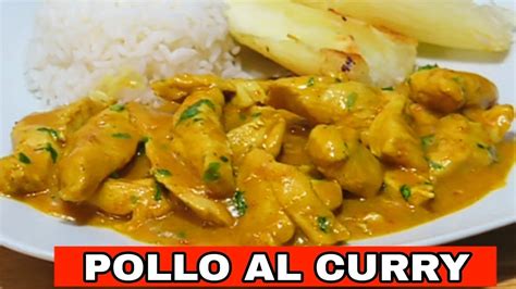 Te Enseño A Preparar Un Exquisito Pollo Al Curry Rápido Y Fácil Receta Peruana Youtube