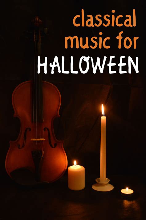 25+ Scary Classical Music Favorites for Halloween - Overstuffed Life