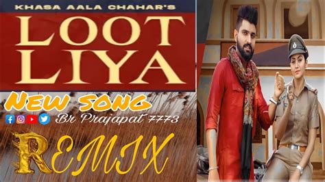 Loot Liya Khasa Aala Chahars New Panjabi Song Youtube