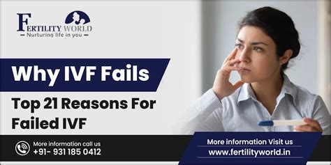 Why Ivf Fails Top 21 Reasons For Failed Ivf Fertilityworld