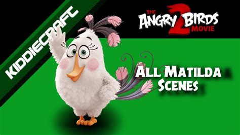 The Angry Birds Movie 2 All Matilda Scenes Youtube