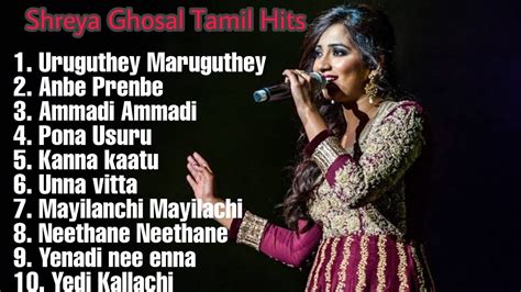 Shreya Ghosal Songs Shreya Tamil Hits Shreya Ghosal Tamil Songs