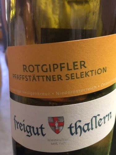 Freigut Thallern Rotgipfler Pfaffstättner Selektion Vivino US