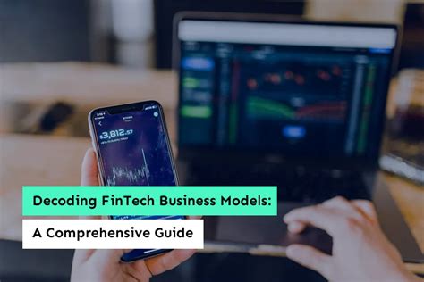 Fintech Business Models A Complete Guide