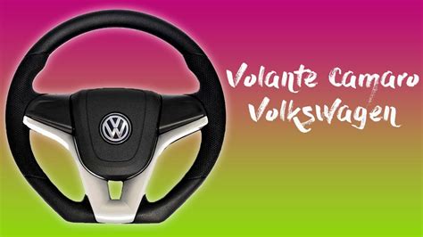 Volante Esportivo Camaro Volkswagen Poliparts Youtube