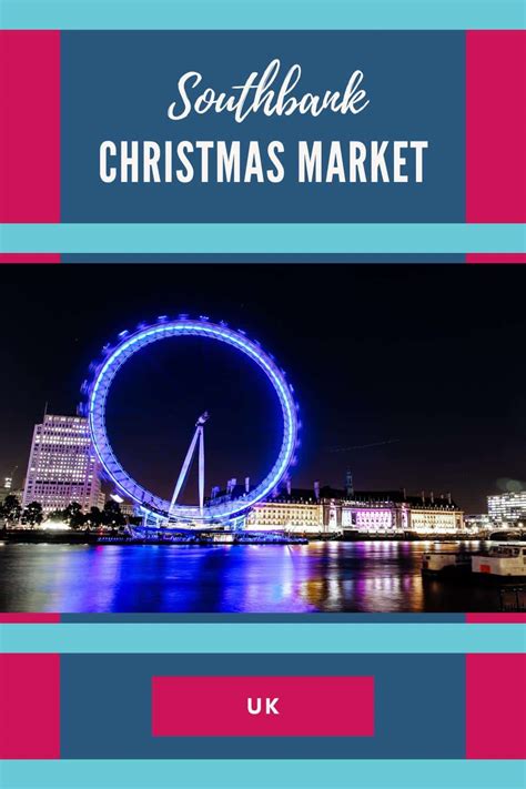 Southbank Centre Christmas Market 2024 Tickets Dynah Christye