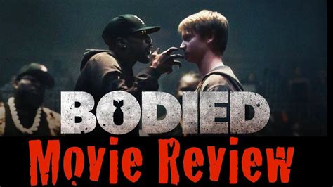 Bodied Movie Review W Erictheyounggawd Mixtape Tv Body Movie