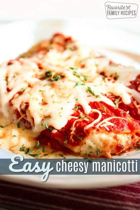 This Easy Cheesy Manicotti Has Cheesy Goodness In Every Bite Each Manicotti Shell Is Stuffed