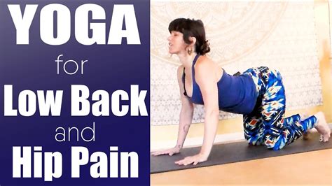 Yoga For Low Back And Hip Pain Youtube