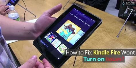 How To Fix Kindle Fire Wont Turn On Issues Smart Home Devices