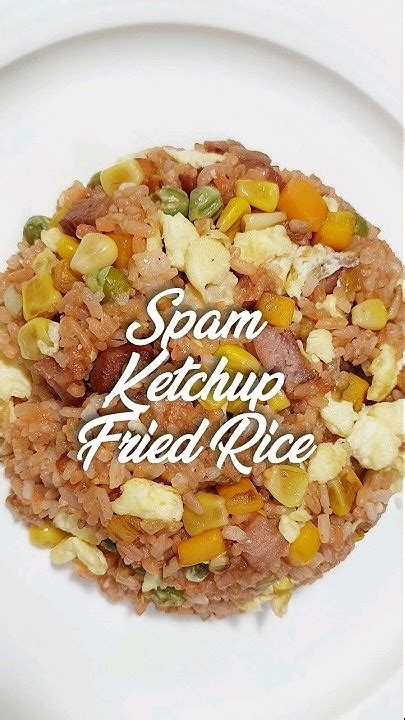 Spam And Ketchup Fried Rice Shorts Ketchupfriedrice Spamfriedrice