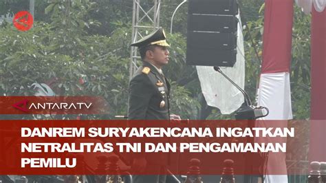 Danrem Suryakencana Ingatkan Netralitas Tni Dan Pengamanan Pemilu Youtube