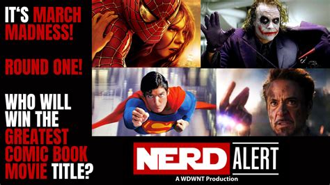 WDWNT Nerd Alert March Madness The Greatest Comic Book Movie S10