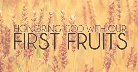 Honoring God With Our First Fruits Offering