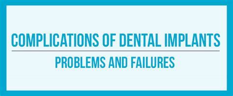 Complications of Dental Implants | Problems & Failures