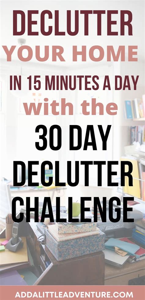 Declutter Your Home In 15 Minutes A Day With The 30 Day Declutter