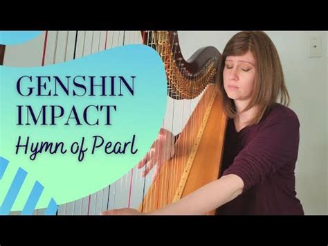 Hymn Of Pearl From Genshin Impact Harp Cover Kristan Toczko Youtube