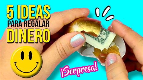 Ideas Para Regalar Dinero De Forma Original Sorprende A Tus