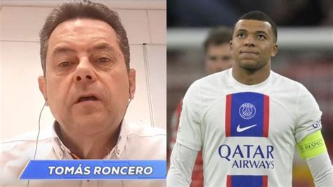 Tom S Roncero Aconseja A Kylian Mbapp Firmar Por El Real Madrid Si