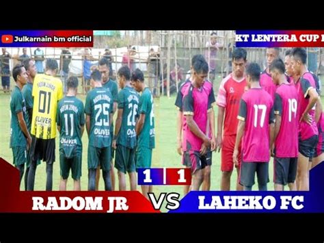 Dibawah Guyuran Hujan Deras Radom Jr Fc Vs Laheko Fc Karang