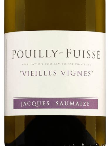 Jacques Nathalie Saumaize Vieilles Vignes Pouilly Fuiss