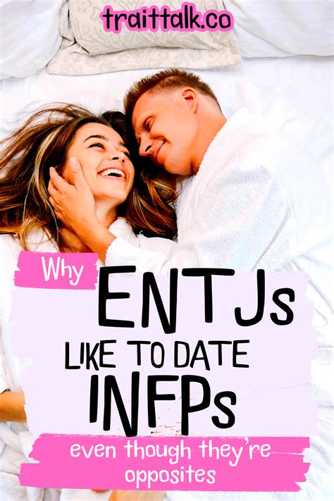 Why Entjs And Infps Make An Unlikely Good Pair Entj Relationships