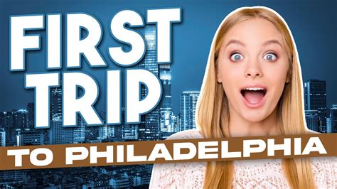 First Time Visitor Here Are Things To Do In Philadelphia Youtube