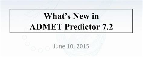 What S New In ADMET Predictor 7 2 Simulations Plus