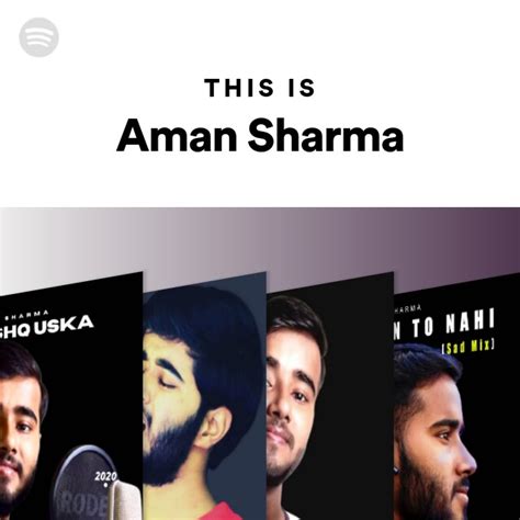 This Is Aman Sharma Playlist By Spotify Spotify