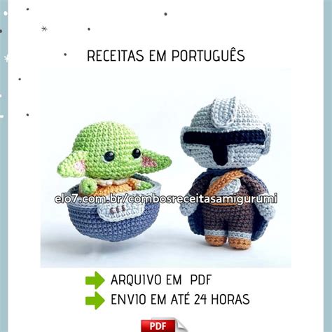 Receita Amigurumi Baby Yoda E Mandaloriano Portugu S Elo