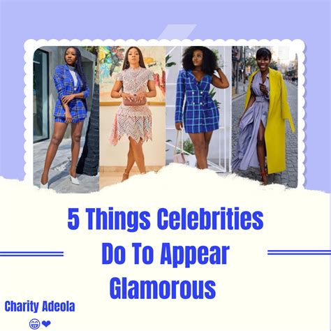 5 Things Movie Stars/Celebrities Do To Appear Glamorous | by Charity ...