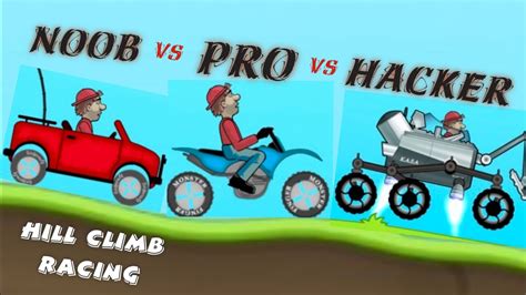 Hill Climb Racing Noob Vs Pro Vs Hacker Youtube